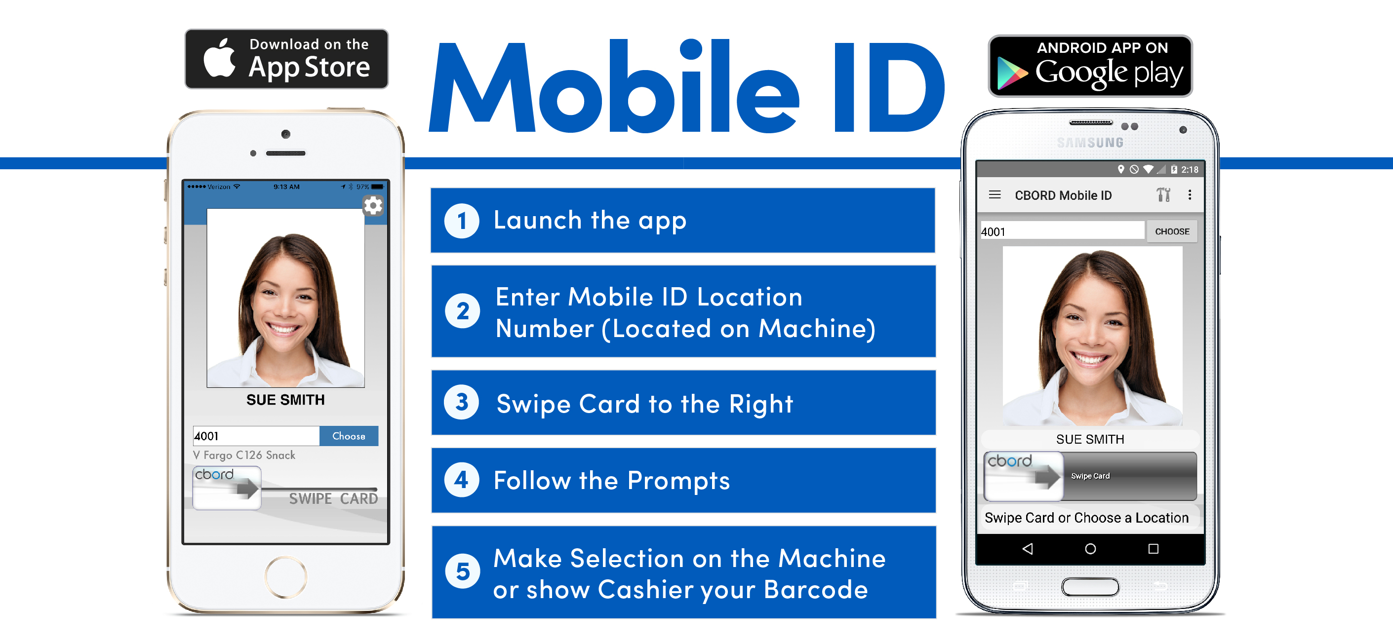 Mobile ID. Download on the App Store or Google Play. 1. Launch the app. 2. Enter Mobile ID location number (located on machine). 3. Swipe card to the right. 4. Follow the prompts. 5. Make selection on the machine or show cashier your Barcode.